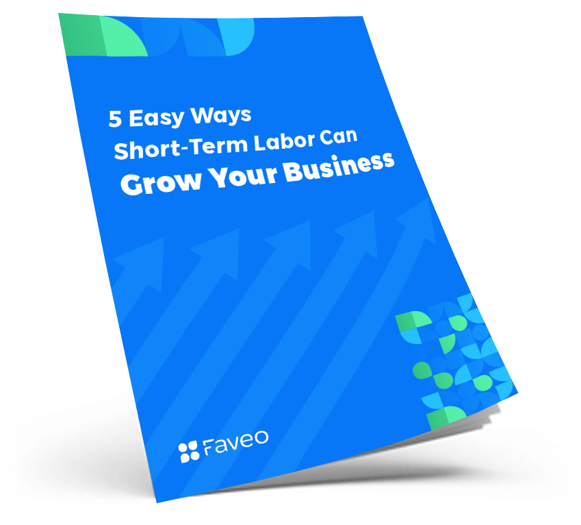 5 Easy Ways Short-Term Labor Can Grow Your Business
